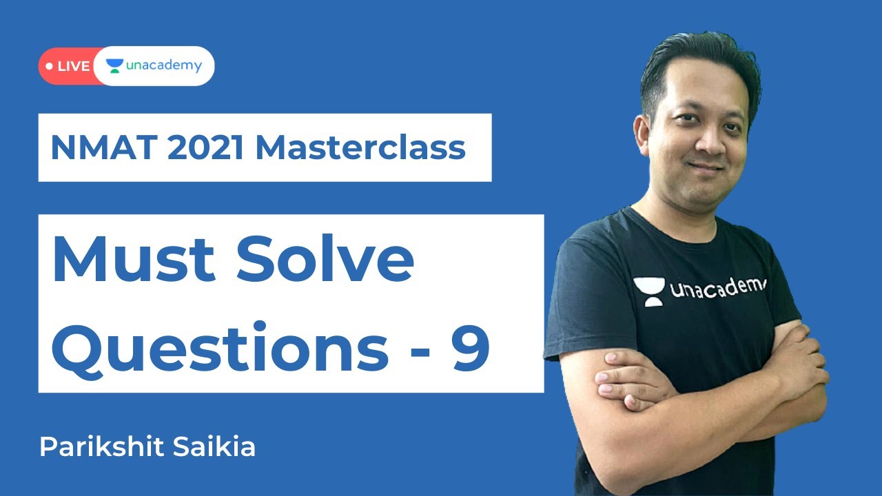 NMAT 2021 Exam Preparation | Must Solve Questions | EP 10 Unacademy CATalyst