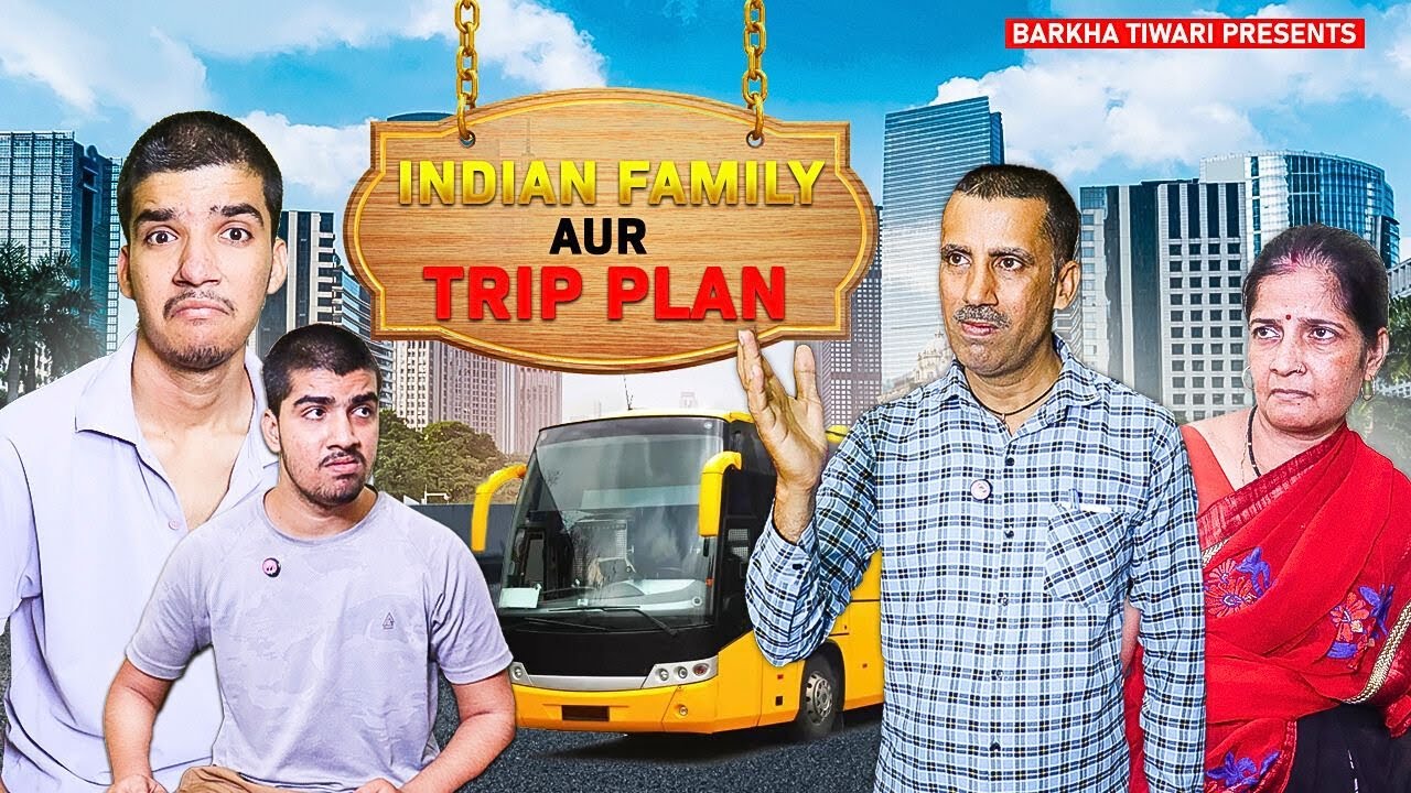 Indian Family Aur Trip ki Planing😂 |  A Short Comedy Video | FT. Barkha Tiwari official