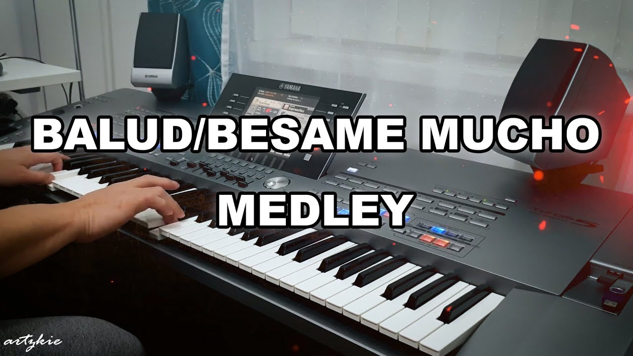 Balud/Besame Mucho Medley on Yamaha Tyros 5 (Waray Songs)