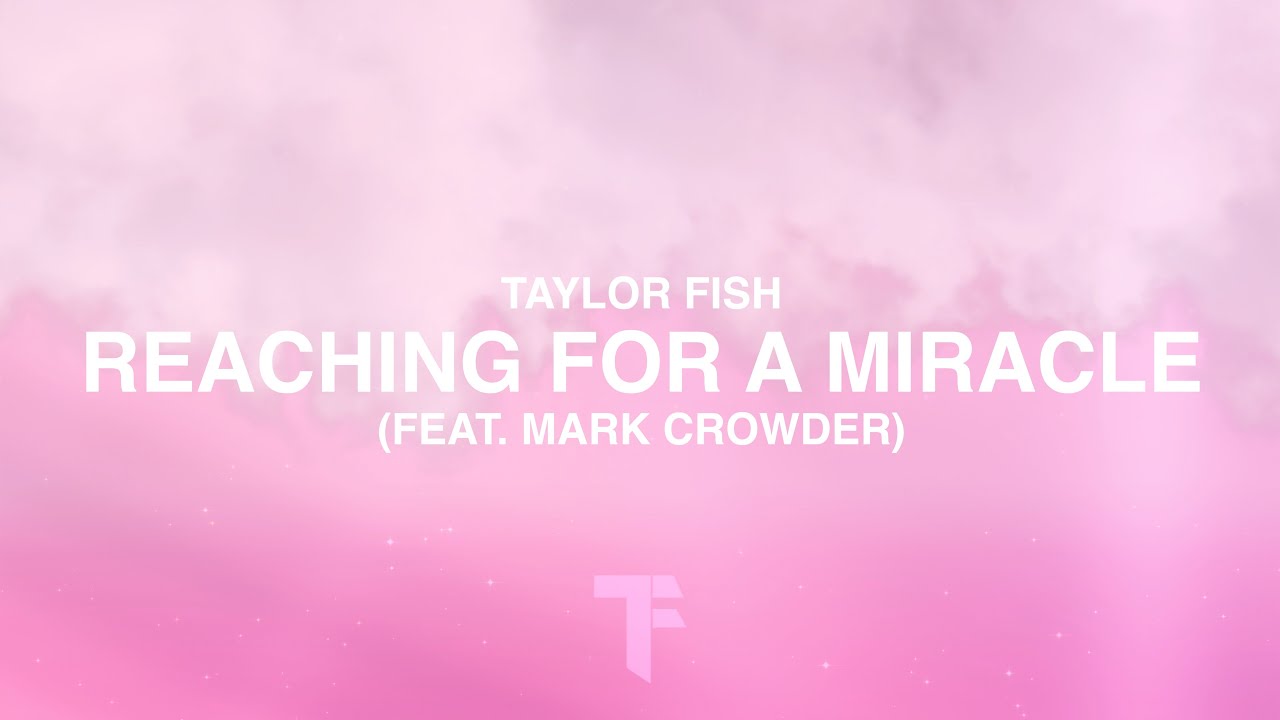 Reaching For A Miracle (Feat. Mark Crowder) [Official Lyric Video]