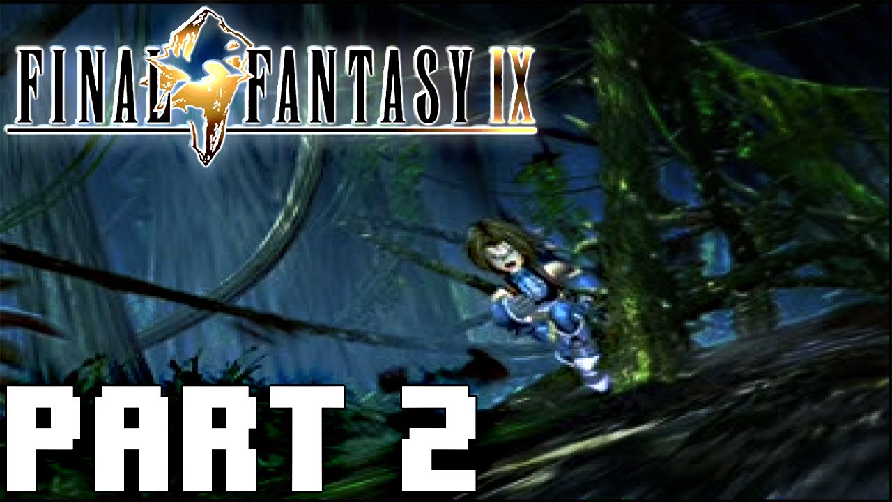 Final Fantasy IX 100% WALKTHROUGH | FULL GAME | Part 2 - EVIL FOREST - TRANCE - BLANK