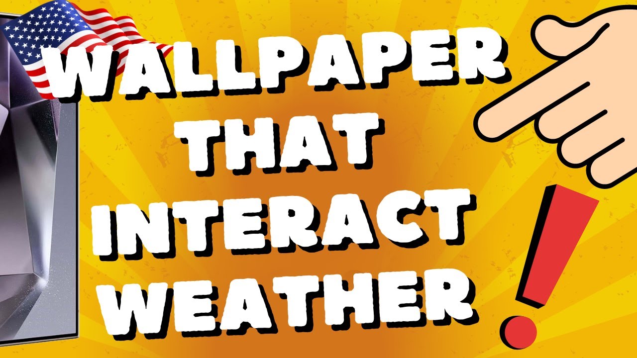 wallpaper that interact weather Samsung Galaxy S24 plus ULTRA S25
