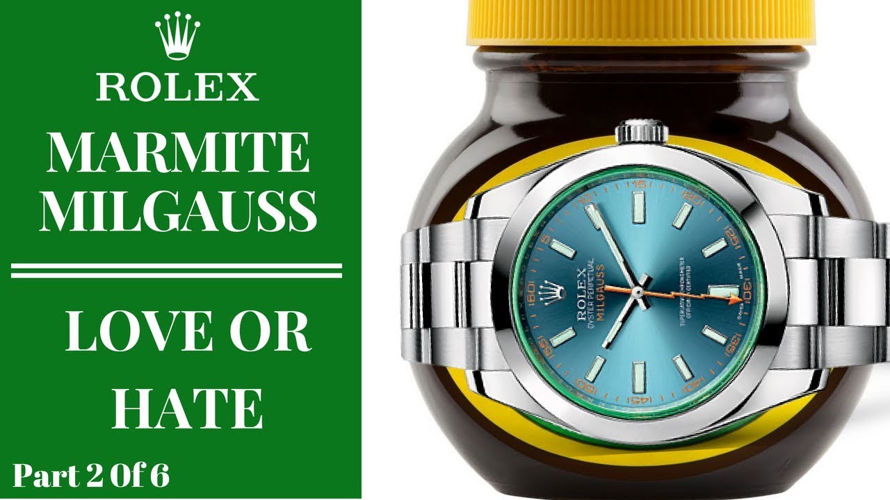 ROLEX’S MARMITE MILGAUSS!!!