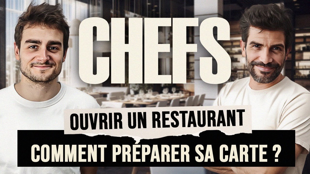 OUVRIR UN RESTAURANT - Comment préparer sa carte ?