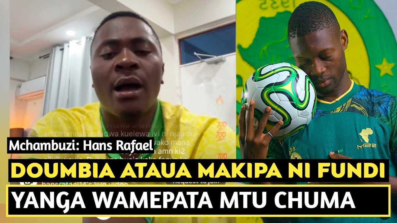 MCHAMBUZI HANS RAFAEL MOHAMED DOUMBIA ATAUA MAKIPA MSIMU HUU/NI FUNDI BALAA/YANGA WAMEPATA MTU
