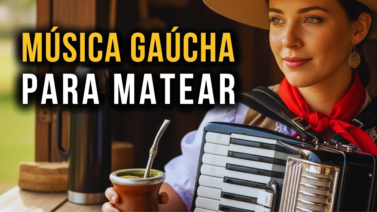 Música Gaúcha Para Matear - Vaneira e Vaneirão | Chimarrão