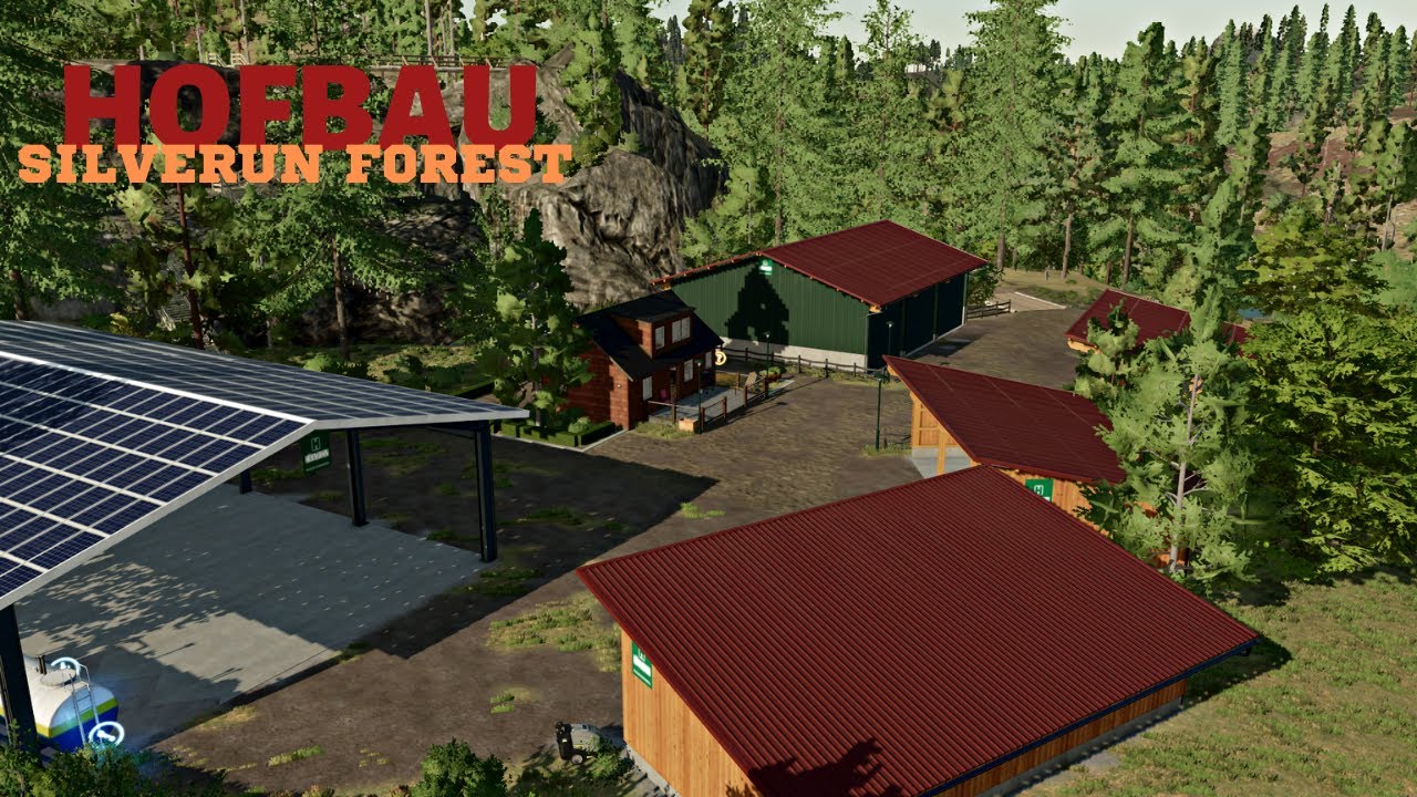 LS22 - SILVERUN FOREST HOFBAU - LANDWIRTSCHAFT SIMULATOR 22