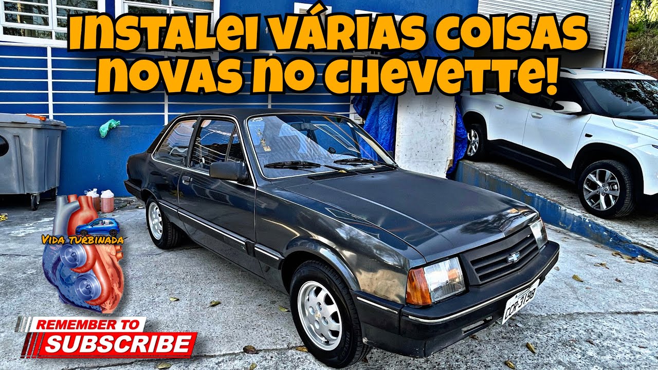 Instalei várias peças e Upgrades no Chevette DL!