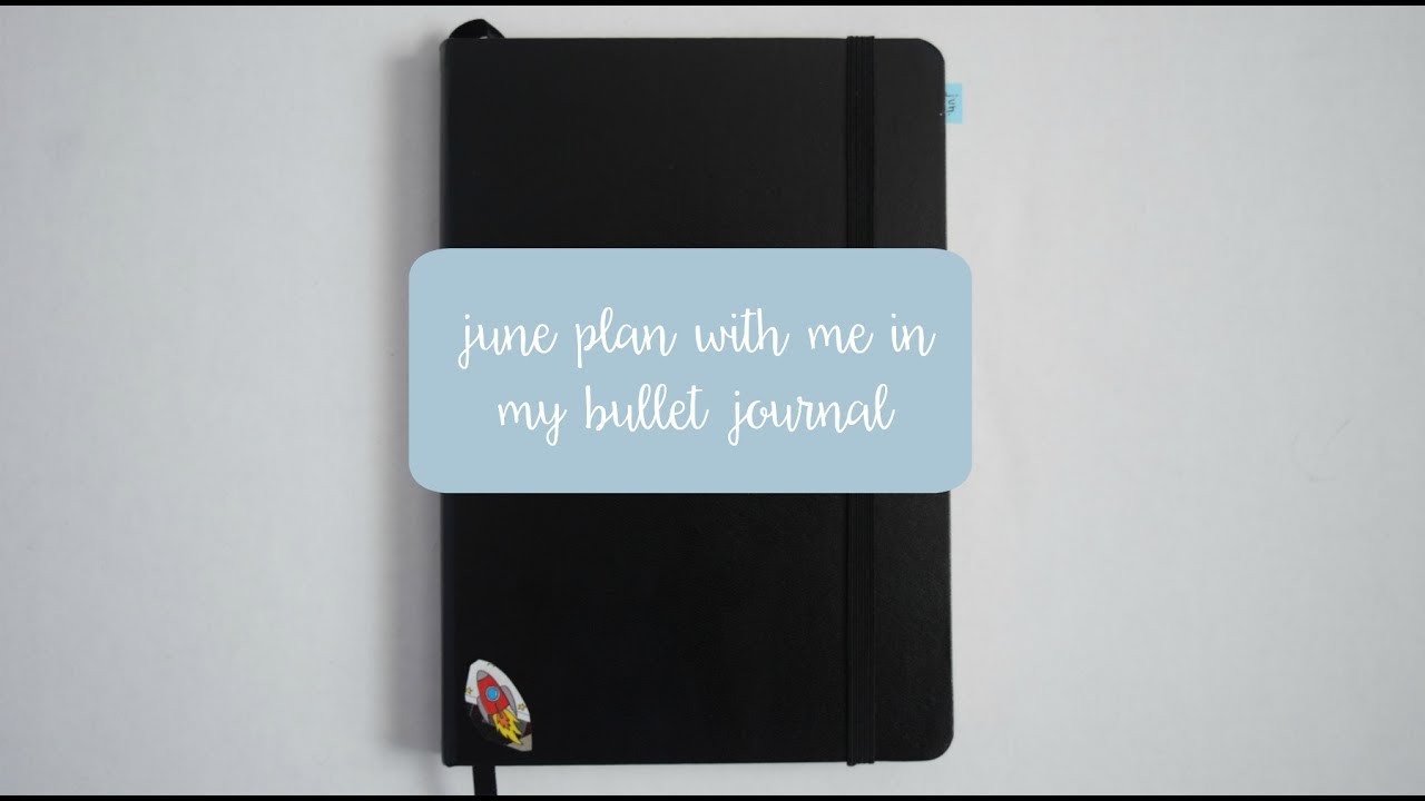 june bullet journal plan with me! (really late)
