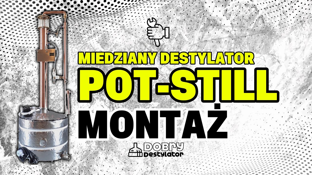 Miedziany Destylator PotStill od /DobryDestylator/. Montaż.
