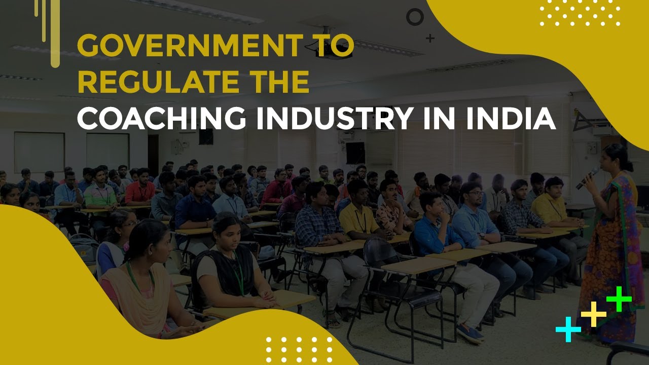 Government to Regulate the Coaching Industry in India