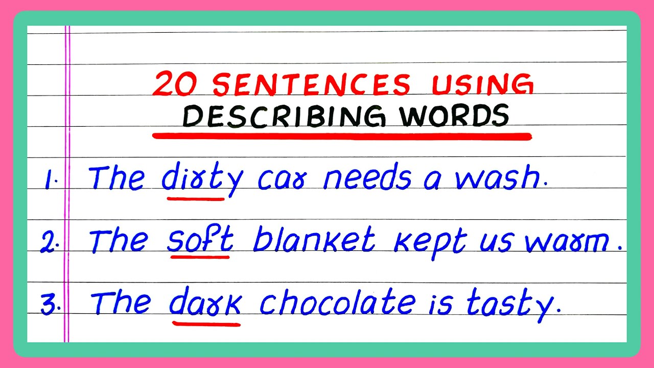 SENTENCES USING DESCRIBING WORDS | 5 | 10 | 20 SENTENCES USING DESCRIBING WORDS | ADJECTIVE