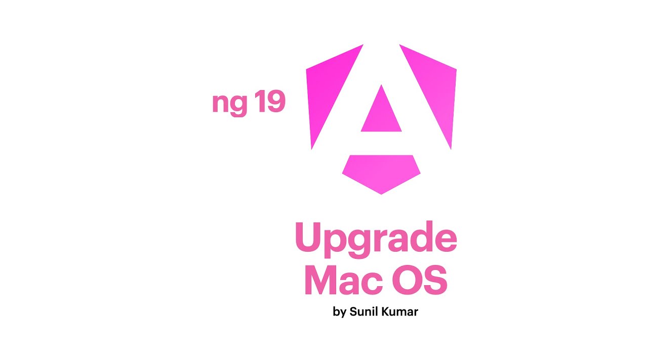 Angular 19 Upgrade Guide: Everything You Need to Know