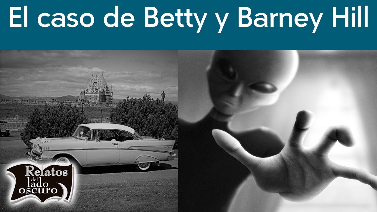 ¡ABDUCCIÓN! El caso de Betty y Barney Hill | Relatos del lado oscuro