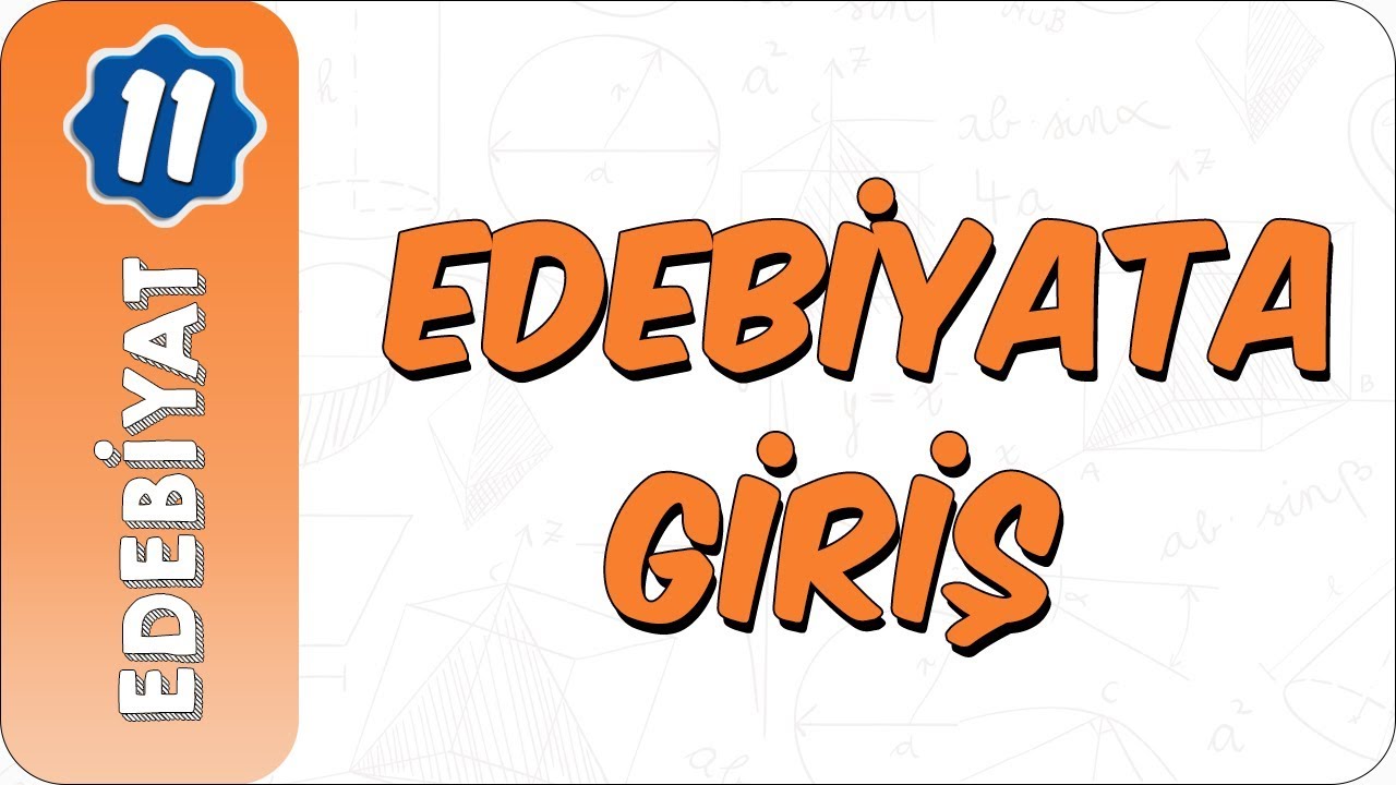 11. Sınıf Edebiyat | Edebiyata Giriş