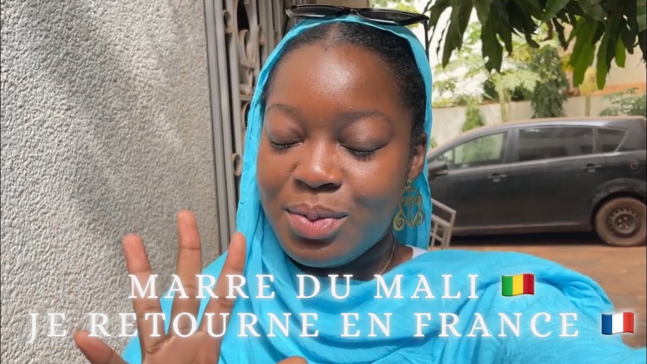 J’EN AI MARRE DU MALI 🇲🇱 JE VEUX RETOURNER EN FRANCE 🇫🇷