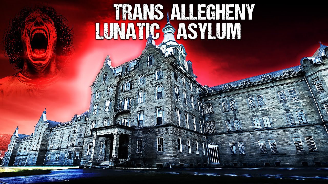 Our Shocking Night In The Trans-Allegheny Lunatic Asylum: A Real Life Nightmare