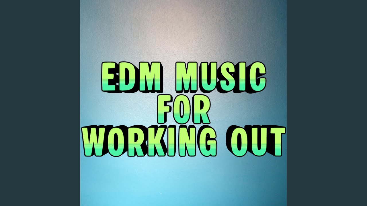 EDM GYM TIME