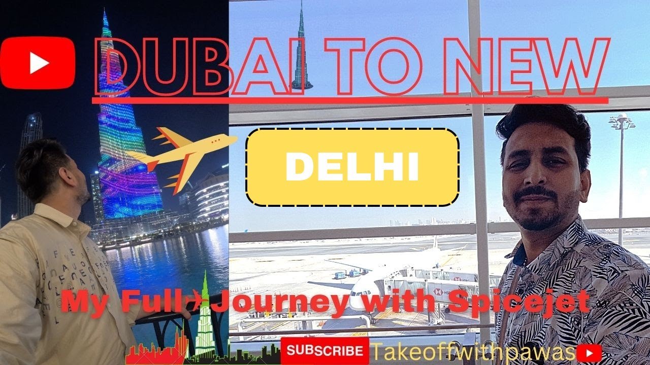 DUBAI To NEW DELHI✈️WITH SPICEJET TRAVEL EXPERIENCE( My First Travel VLog #Dubai 🇦🇪- New Delhi 🇮🇳
