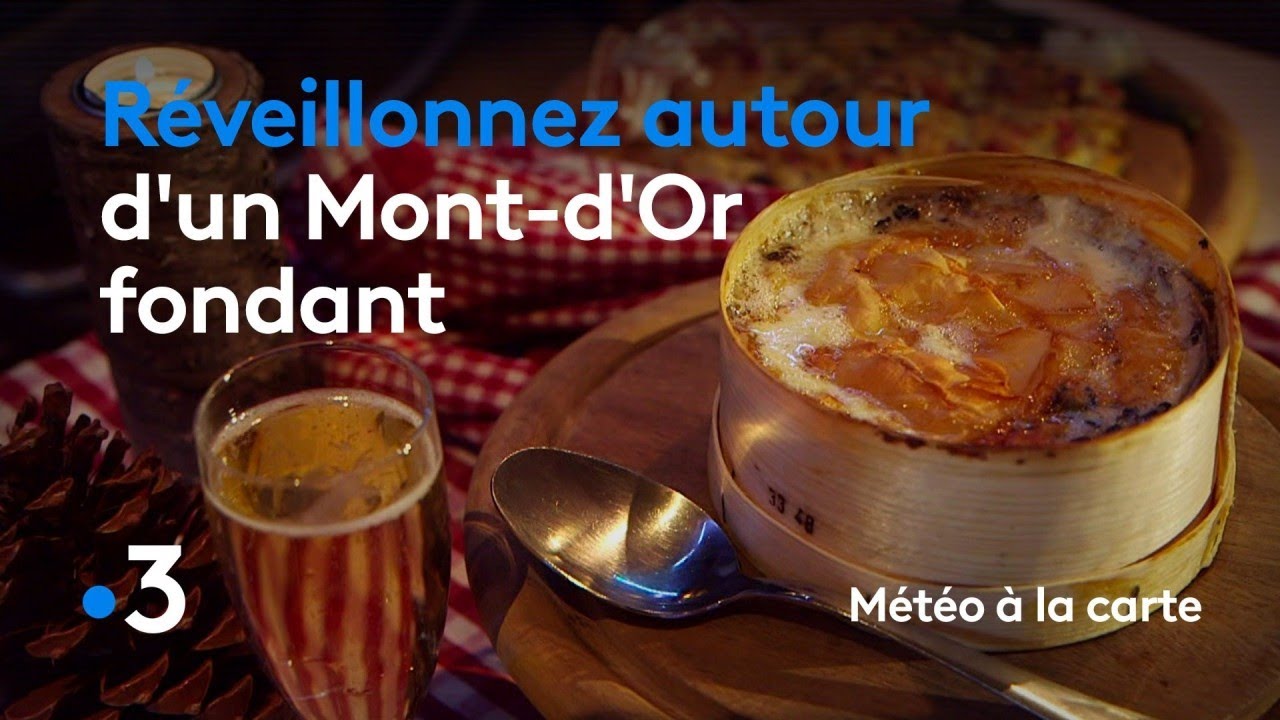 Recette : autour d’un Mont d'or fondant - Météo à la carte