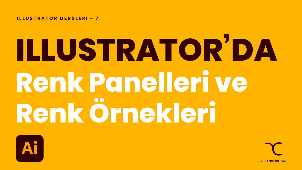 7- Renk Panelleri ve Renk &Ouml;rnekleri - Detaylı Anlatım | Adobe Illustrator Dersleri Tutorial