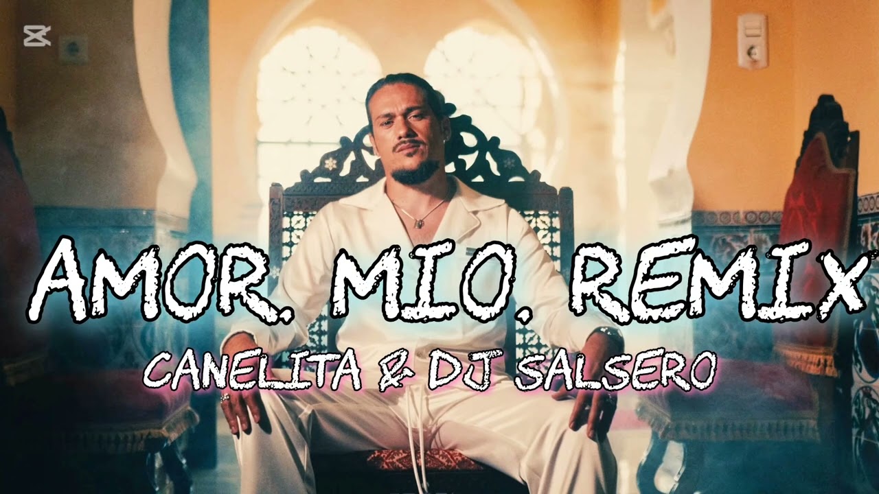 Amor Mio Remix - Canelita & Dj SaLsErO