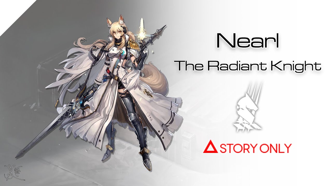 【Arknights】Operator Records - Nearl (The Radiant Knight) : Story Collection