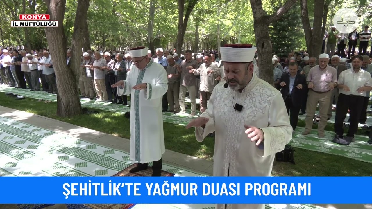 ŞEHİTLİK'TE YAĞMUR DUASI PROGRAMI