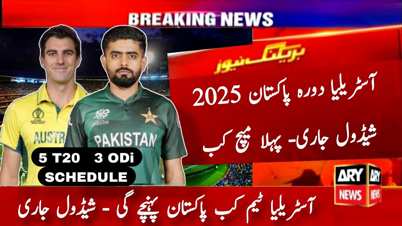 Australia Tour Pakistan Schedule 2025 | Pak vs Aus T20 Odi Series | Pak vs Aus 1st Match | Schedule