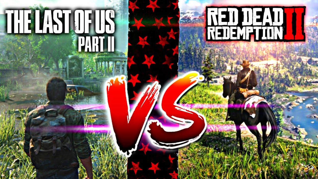 آیا رد دد از هر لحاظ  بهترینه ؟  مقایسه بازی red dead redemption 2 و the last of us part 2