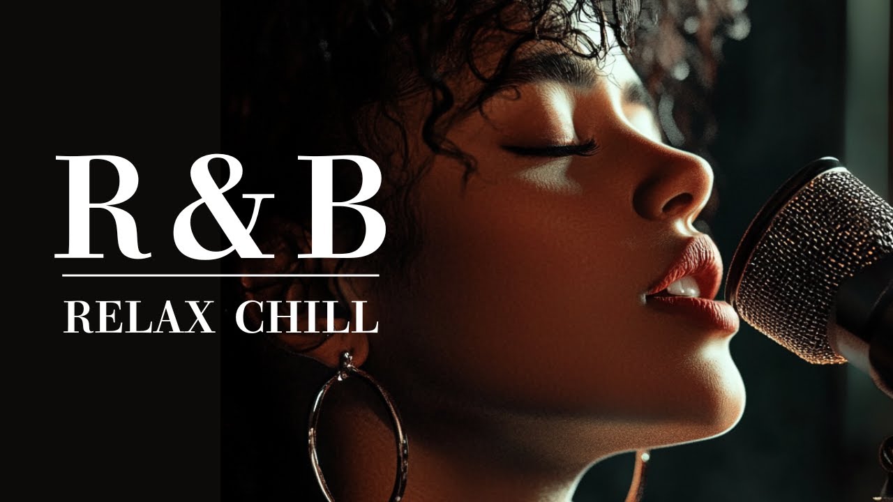【洋楽R&B】リラックス メロウと安らぎのR&B bossa: Relax -【 beats to chill & R&B 】作業用BGM/study to/relax/エモーショナル