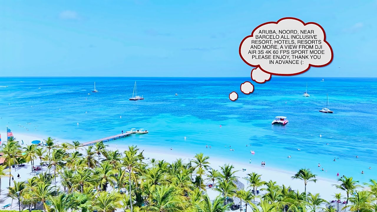 🇦🇼ARUBA, NOORD, NEAR BARCELO ALL INCLUSIVE RESORT, HOTELS, RESORTS AND MORE, VIA DJI AIR 3S PART-1🤗