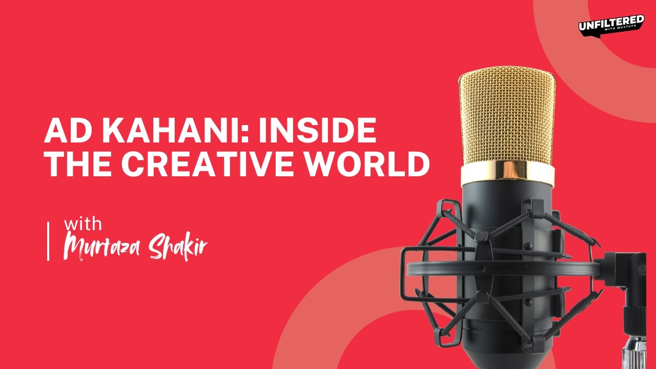 Ad Kahani | Inside the Creative World with Film Director Murtaza Shakir
