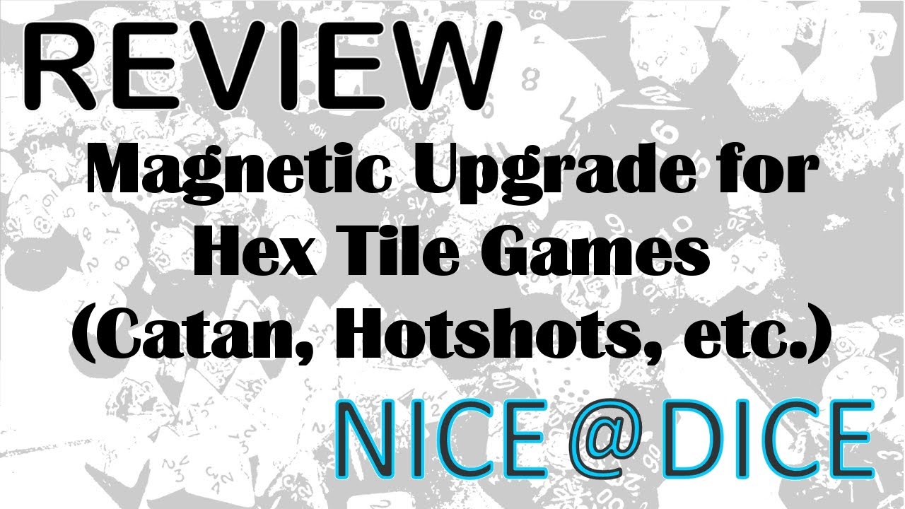 Review: Magnetic Upgrade for Hex Tile Games (Catan, Hotshots, etc.)