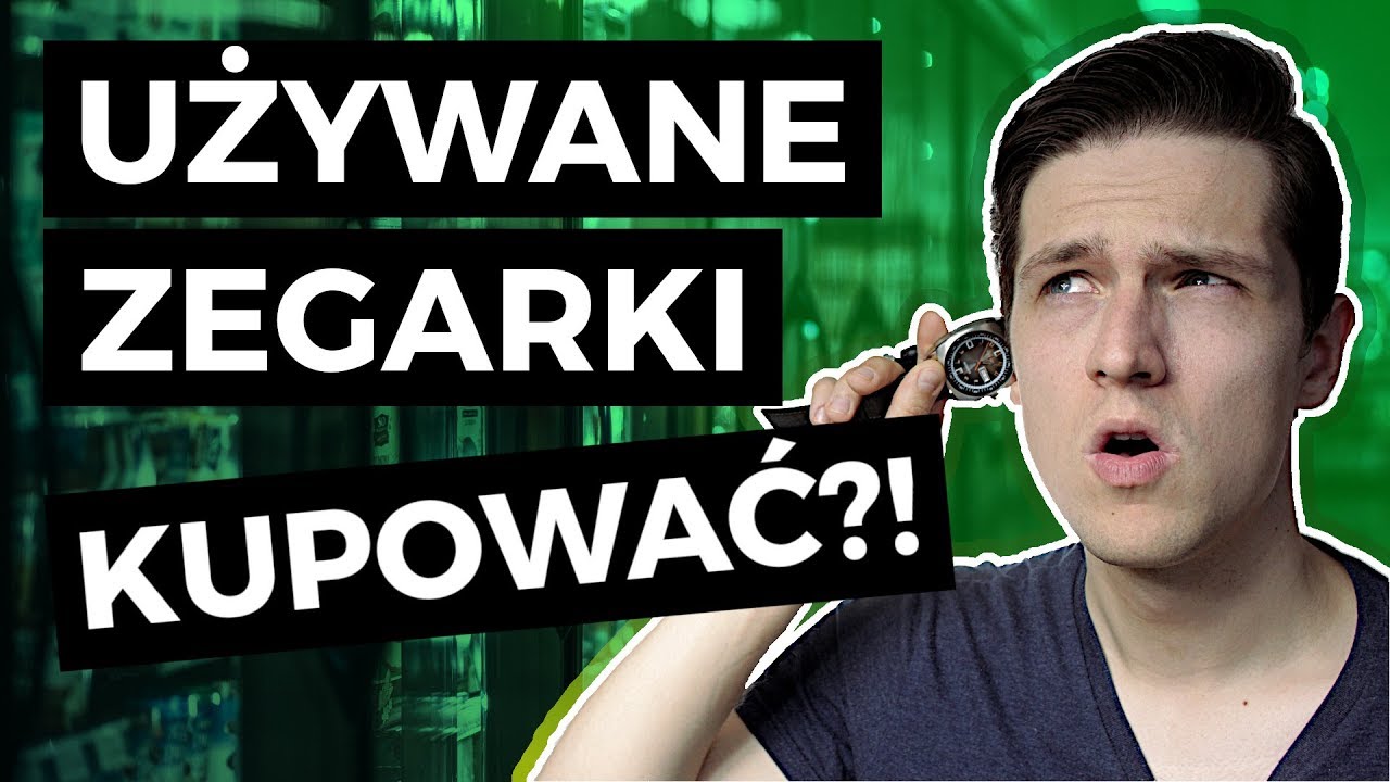 Jak kupować UŻYWANE ZEGARKI? 5+ sprawdzonych porad | TikTalk odc. 115