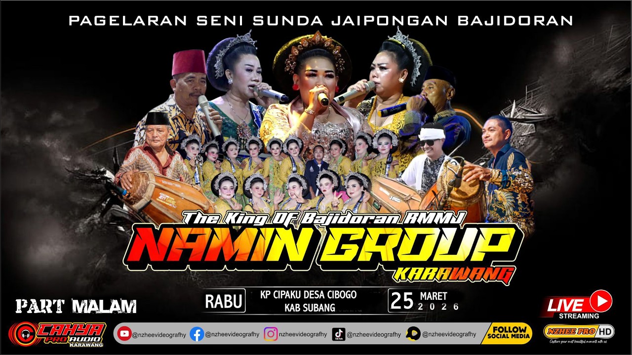 🔴LIVE MALAM JAIPONG BAJIDORAN NAMIN GROUP KARAWANG EDISI CIBOGO 25-03-2026