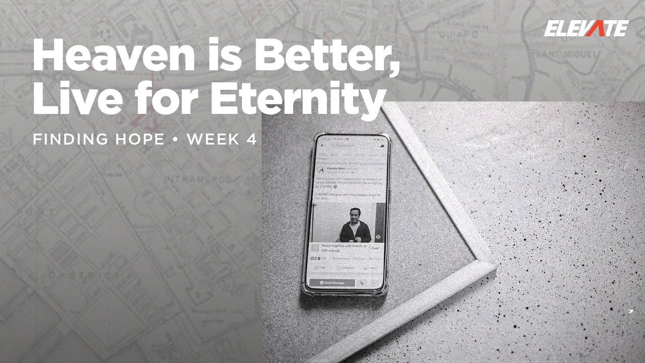 Finding Hope | Heaven is Better, Live for Eternity - JC Yu