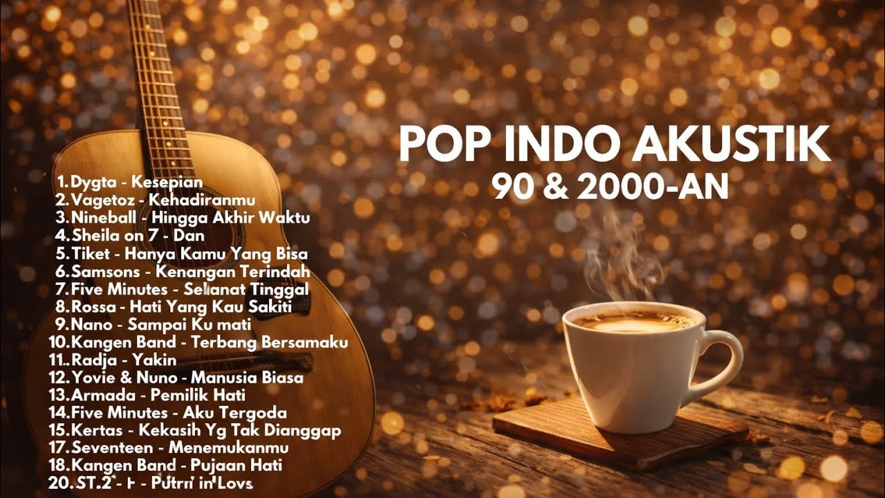 Lagu Pop Indo Akustik Terbaik 90an 2000an 🌙 Temani Malam, Santai, Kerja & Tidur (Full Nostalgia)