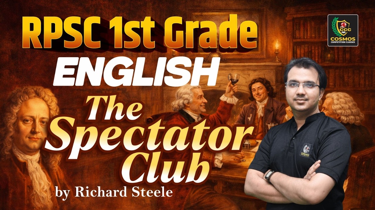 Richard Steele – The Spectator Club | RPSC 1st Grade English Literature | Complete Explanation