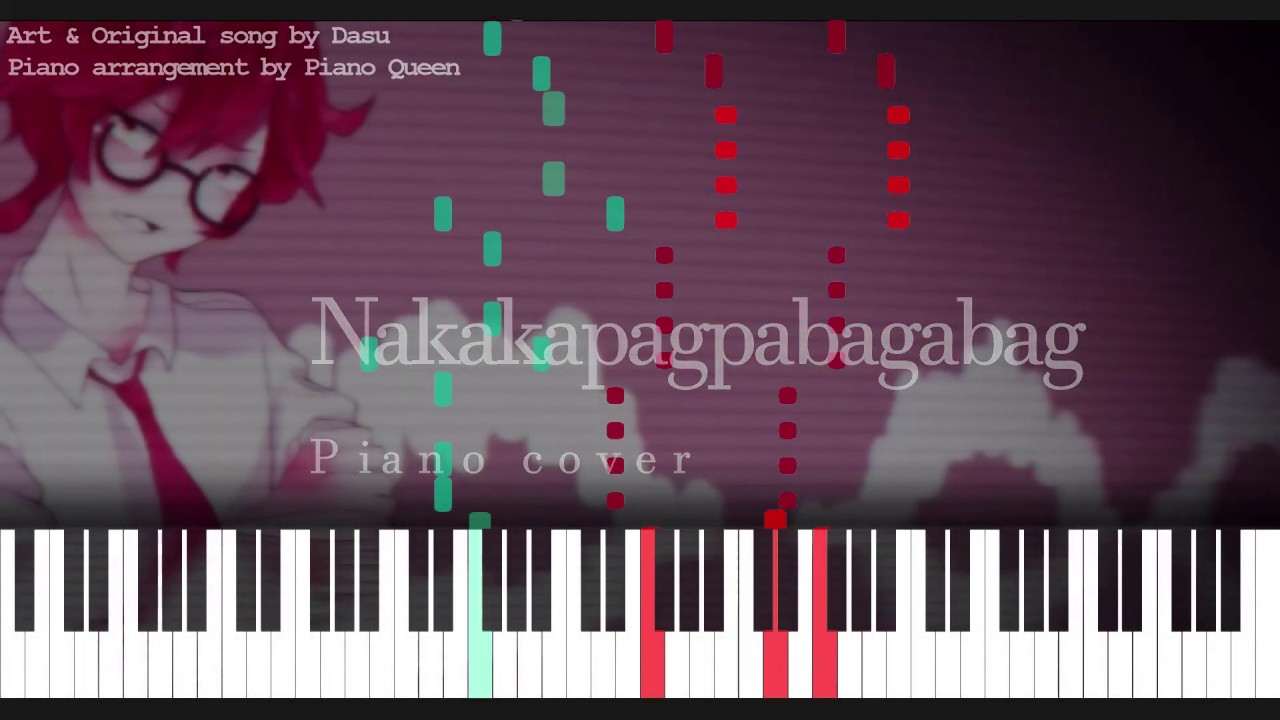 Dasu | Nakakapagpabagabag | Vocaloid Piano Cover