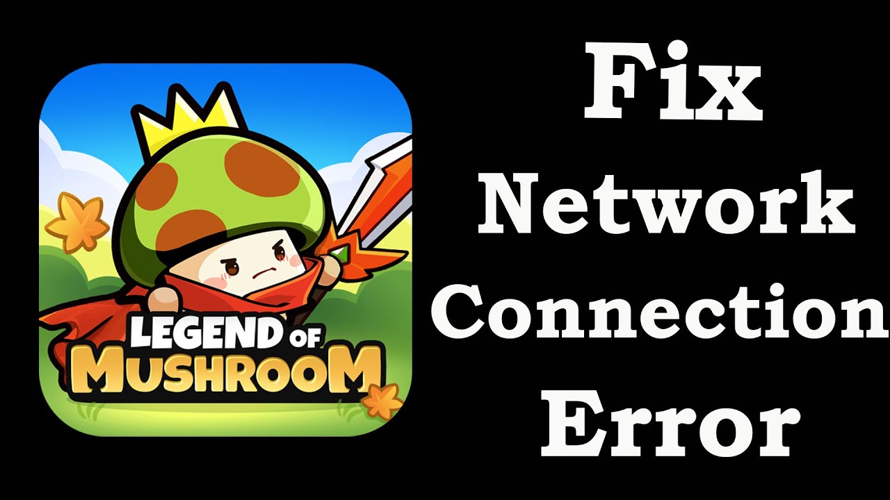 How To Fix Legend of Mushroom App Network Connection Problem Android & iOS | Legend of mushroom