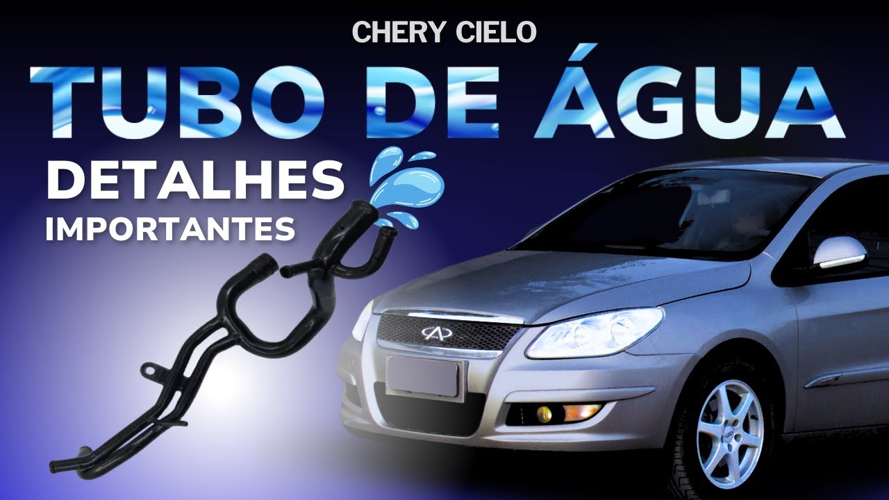 Chery Cielo - Tubo de água do sistema de arrefecimento. Detalhes que você só encontra aqui.