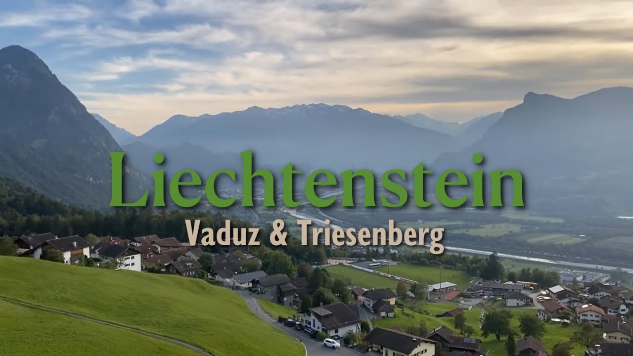 🏞 🇱🇮 Liechtenstein - Vaduz & Triesenberg | Niemcy Nieznane