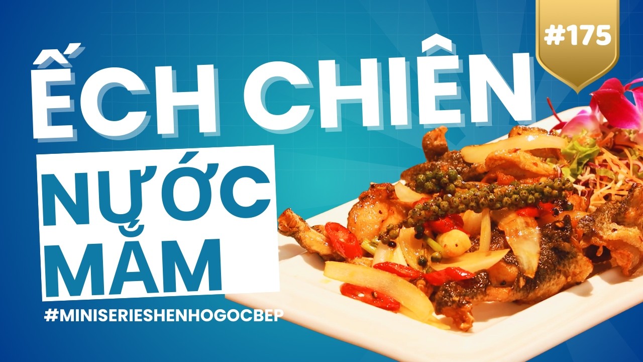 Bí Quyết Món ẾCH CHIÊN NƯỚC MẮM — Nước Mắm Thấm Từng Miếng! || [MINI SERIES ẨM THỰC Hẹn Hò Góc Bếp]