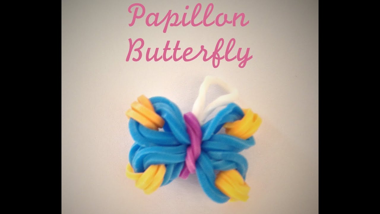 Rainbow Loom Papillon facile Butterfly (Easy tuto facile français)