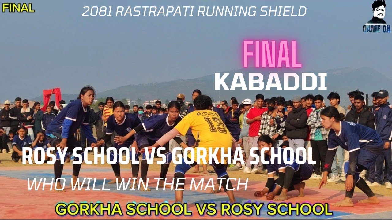 GORKHA SCHOOL VS ROSY SCHOOL GIRLS KABADDI BY RASTRAPATI RUNNING SHIELD 2081 @GameOnNepal