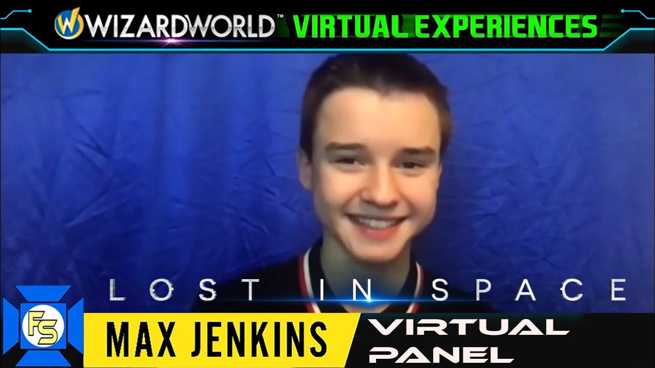 LOST IN SPACE Max Jenkins Panel - Wizard World Virtual Experiences 2020
