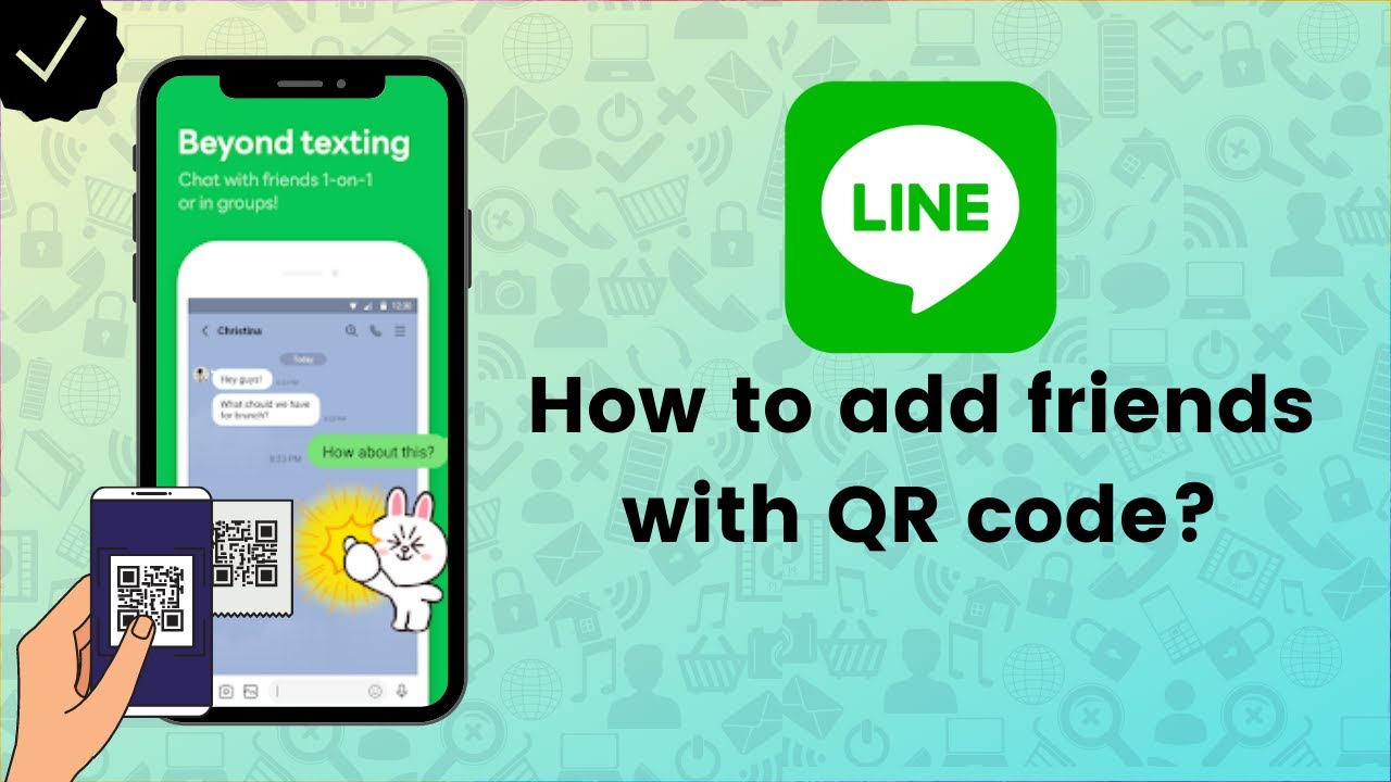 How to add frinds with QR code on Line? - Line Tips