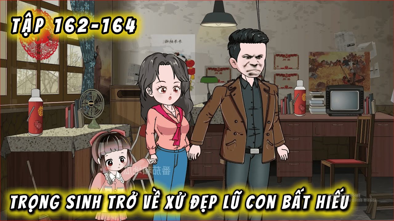 Tập 162-164 | Từ Bỏ Con Cái Bất Hiếu, Trọng Sinh Về Năm 91 Gây Dựng Lại Cơ Đồ | Xinh Gái VietSub