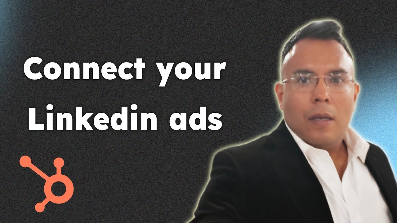 Connect your Linkedin ads to hubspot 2025